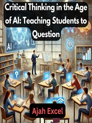 cover image of Critical Thinking in the Age of AI